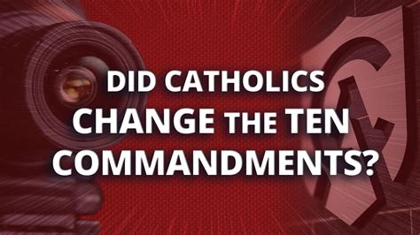 THOU SHALL NOT TAKE THE NAME OF THE LORD THY GOD IN VAIN. . When did the catholic church change the ten commandments